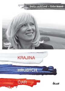 Krajina hrubých čiar - Iveta Radičová